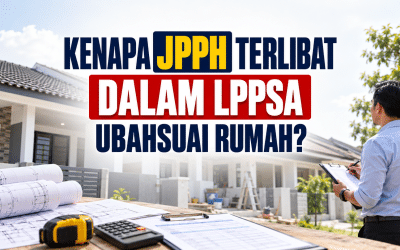 Kenapa JPPH Terlibat Dalam LPPSA Ubahsuai Rumah?